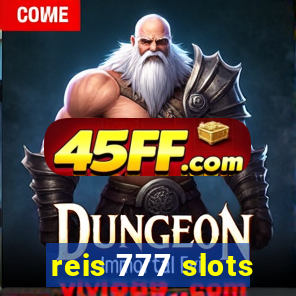 reis 777 slots
